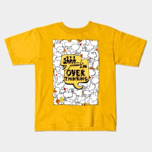 Overthinking-upsized! Kids T-Shirt